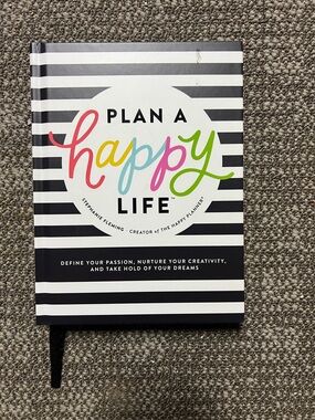 Plan a Happy Life by Stephanie Fleming